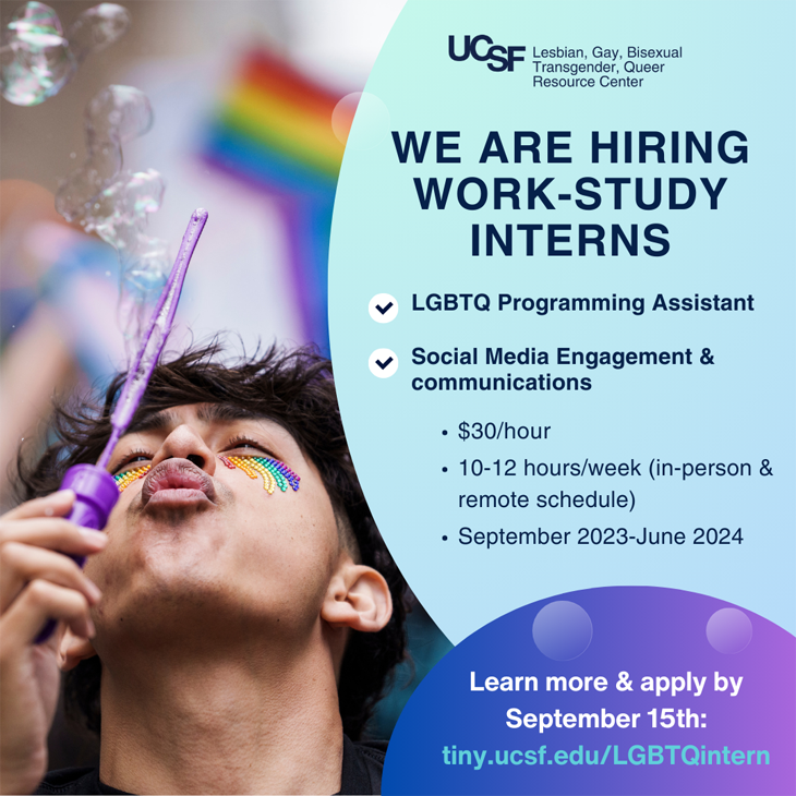 We're Hiring Two Work-Study Interns: LGBTQ Programming Assistant and Socal Media Engagement & Communications. $30/hour, 10-12 hours/week (in-person & remote), September 2023 - June 2024. Learn more and apply by September 15th